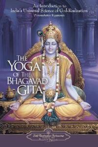 Book Cover for The Yoga of the Bhagavad Gita by Yogananda