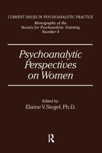Book Cover for Psychoanalytic Perspectives on Women by Elaine V Siegel