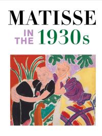 Book Cover for Matisse in the 1930S by Philadelphia Museum of Art, Musée de lOrangerie, Musée Matisse