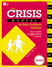 Book Cover for The Crisis Manual for Early Childhood Teachers by Karen Miller
