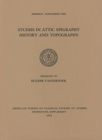 Book Cover for Studies in Attic Epigraphy, History, and Topography by Eugene Vanderpool