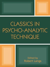 Book Cover for Classics in Psychoanalytic Technique by Robert Langs