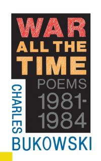 Book Cover for War All the Time by Charles Bukowski