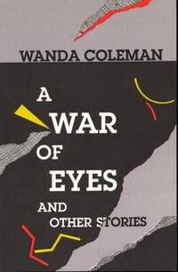 Book Cover for A War of Eyes and Other Stories by Wanda Coleman
