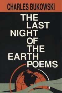 Book Cover for The Last Night of the Earth Poems by Charles Bukowski