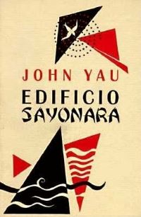 Book Cover for Edificio Sayonara by John Yau