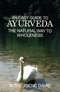 Book Cover for Easy Guide to Ayurveda by Roy Eugene Davis