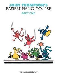 Book Cover for John Thomson's Easiest Piano Course. Part Five by John Thompson