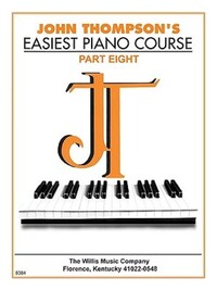 Book Cover for John Thompson's Easiest Piano Course - Part 8 - Book Only by John Thompson