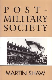 Book Cover for Post-Military Society by Martin Shaw