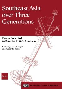 Book Cover for Southeast Asia Over Three Generations by Benedict R OG Anderson, James T Siegel, Audrey Kahin