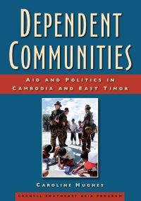 Book Cover for Dependent Communities by Caroline Hughes, Cornell University