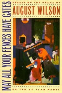 Book Cover for May All Your Fences Have Gates by Alan Nadel