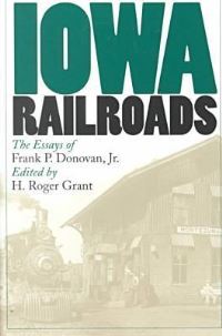 Book Cover for Iowa Railroads by Frank P Donovan, Frank P Donovan Jr
