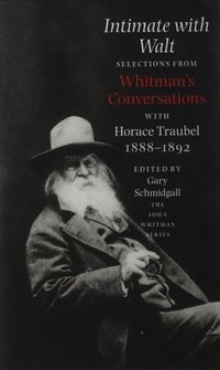 Book Cover for Intimate With Walt by Horace Traubel, Gary Schmidgall