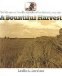 Book Cover for A Bountiful Harvest by Leslie A Loveless, Arthur Melville Wettach