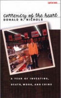 Book Cover for Currency of the Heart by Donald R Nichols