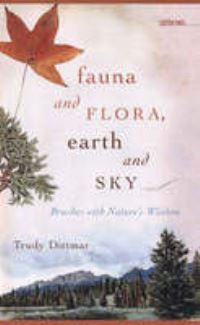 Book Cover for Fauna and Flora, Earth and Sky by Trudy Dittmar