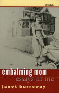 Book Cover for Embalming Mom by Janet Burroway