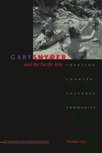 Book Cover for Gary Snyder and the Pacific Rim by Timothy Gray