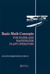 Book Cover for Basic Math Concepts for Water and Wastewater Plant Operators by Joanne Kirkpatrick Price