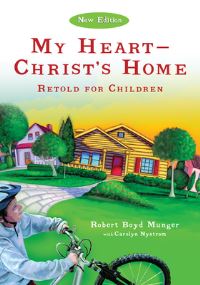 Book Cover for My Heart--Christ's Home Retold for Children by Robert Boyd Munger, Ms Carolyn Nystrom