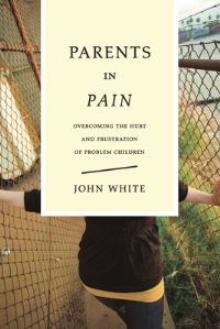 Book Cover for Parents in Pain by John White