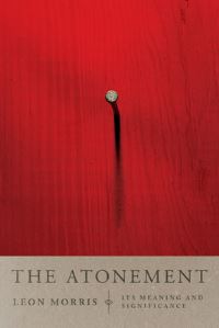 Book Cover for The Atonement, Its Meaning and Significance by Leon Morris