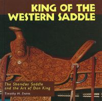 Book Cover for King of the Western Saddle by Tim Evans