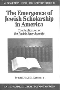 Book Cover for The Emergence of Jewish Scholarship in America by Shuly Rubin Schwartz