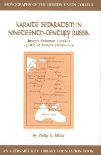 Book Cover for Karaite Separatism in Nineteenth-Century Russia by Joseph Solomon ben Moses Lutski, Philip E Miller