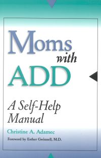 Book Cover for Moms With ADD by Christine A Adamec