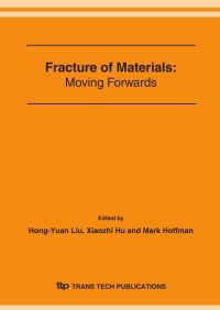 Book Cover for Fracture of Materials by International Workshop on Fracture of Materials Moving Forwards, HongYuan Liu, Ziaozhi Hu, Mark Hoffman