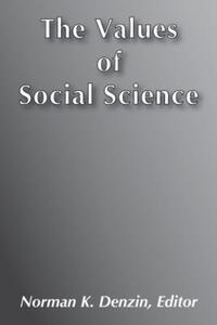 Book Cover for The Values of Social Science by Norman K Denzin