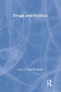 Book Cover for Drugs and Politics by Paul Elliott Rock