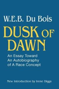 Book Cover for Dusk of Dawn by W E B Du Bois