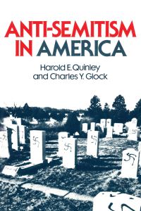 Book Cover for Anti-Semitism in America by Harold E Quinley, Charles Y Glock