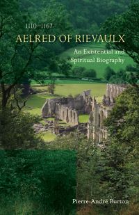 Book Cover for Aelred of Rievaulx (1110-1167) by PierreAndré Burton