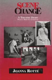 Book Cover for Scene Change: A Theatre Diary by Joanna Rotte