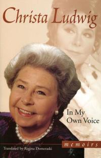 Book Cover for In My Own Voice by Christa Ludwig, Regina Domeraski