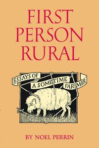 Book Cover for First Person Rural by Noel Perrin