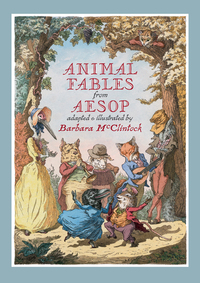 Book Cover for Animal Fables from Aesop by Barbara McClintock, Aesop