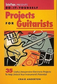 Book Cover for Do-It-Yourself Projects for Guitarists by Craig Anderton