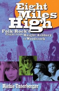 Book Cover for Eight Miles High by Richie Unterberger