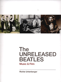 Book Cover for The Unreleasd Beatles by Richie Unterberger