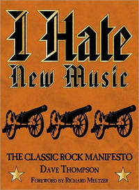 Book Cover for I Hate New Music by Dave Thompson