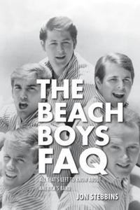 Book Cover for The Beach Boys FAQ by Jon Stebbins