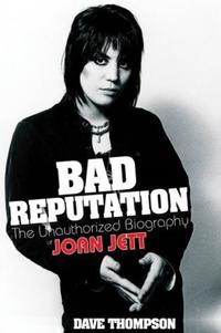 Book Cover for Bad Reputation by Dave Thompson