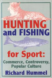 Book Cover for Hunting and Fishing for Sport by Richard Hummel