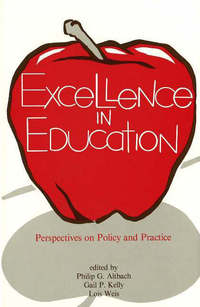 Book Cover for Excellence in Education by Philip G Altbach, Gail Paradise Kelly, Lois Weis